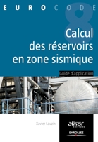 Le calcul des réservoirs en zone sismique: Guide d'application. (French Edition) 2212137400 Book Cover