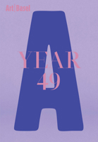 Art Basel - Year 49 3037645520 Book Cover