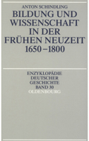 Bildung Und Wissenschaft in Der Frühen Neuzeit 1650-1800 3486564226 Book Cover