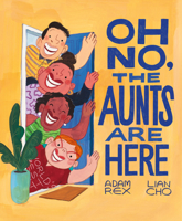 Oh No, the Aunts Are Here 1797207946 Book Cover