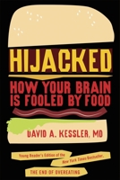 Hijacked: How Your Brain Is Fooled by Food 1770495037 Book Cover