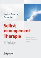 Selbstmanagement-Therapie: Ein Lehrbuch für die klinische Praxis 364219365X Book Cover