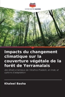 Impacts du changement climatique sur la couverture végétale de la forêt de Yerramalais (French Edition) 6207896882 Book Cover