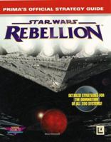 Star Wars Rebellion: Prima's Official Strategy Guide 0761510281 Book Cover