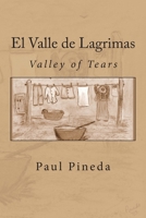 El Valle de Lagrimas: Valley of Tears 151196197X Book Cover