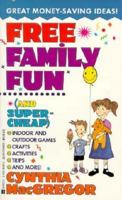 Free Family Fun 0425143678 Book Cover