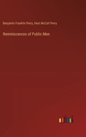 Reminiscences of Public Men 3385327679 Book Cover