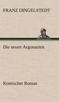 Die Neuen Argonauten 3842406835 Book Cover