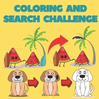 Coloring And Search Challenge: Children's Colouring & Search Books for Toddlers and Kids Ages 2, 3, 4 & 5 for Kindergarten & Preschool My First Search and Find Best Christmas Kawaii Food Animals Color B08NVBG876 Book Cover
