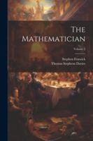 The Mathematician; Volume 2 1022846728 Book Cover