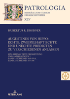 Augustinus von Hippo: Echte, zweifelhaft echte und unechte Predigten zu verschiedenen Anlässen: Einleitung, Text, Übersetzung und Anmerkungen | Band ... der Kirchenväter, 45) (German Edition) 3631945094 Book Cover