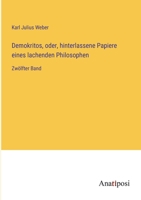 Demokritos, oder, hinterlassene Papiere eines lachenden Philosophen: Zwölfter Band (German Edition) 3382040352 Book Cover