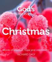 God’s Little Book of Christmas: Words of promise, hope and celebration 0007528337 Book Cover