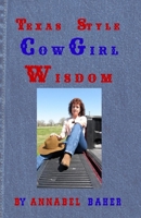 Texas Style Cowgirl Wisdom (The Best of Texas) 1500563889 Book Cover