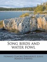 Song Birds and Water Fowl 1171572204 Book Cover