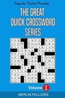 The Great Quick Crossword Series Volume 1 1727711262 Book Cover