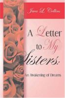 A Letter To My Sisters: An Awakening Of Dreams 1882185617 Book Cover