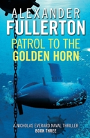Patrol to the Golden Horn 1788634101 Book Cover