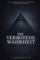 DIE VERBOTENE WAHRHEIT Die Rätsel, die man dir nicht verraten will: Untersuche die bestgehüteten Geheimnisse der Regierung, der Gesundheit und des Weltraums. (German Edition) B0DLT88J8N Book Cover