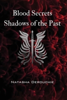 Blood Secrets Shadows of the Past 1069034754 Book Cover