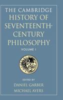 The Cambridge History of Seventeenth-Century Philosophy, Volume 1 0521307635 Book Cover