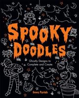 Spooky Doodles: Halloween Designs to Complete and Create 0762438290 Book Cover