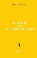 Diario de Alimentación 1711715913 Book Cover