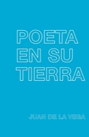 Poeta en su tierra B0B92H93BD Book Cover