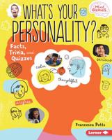 What's Your Personality?: Facts, Trivia, and Quizzes 1512434132 Book Cover