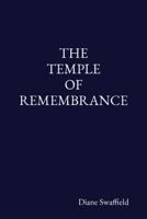 The Temple of Remembrance 1738580229 Book Cover