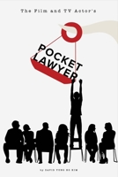 The Film and TV Actor's Pocketlawyer: Legal Basics Every Actor Should Know 1543924824 Book Cover