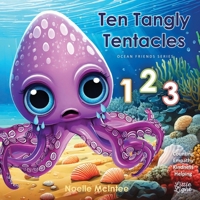Ten Tangly Tentacles (Ocean Friends) 1069479403 Book Cover