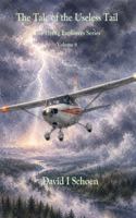 The Tale of the Useless Tail: The Flying Explorers Series, Volume 6, Full Color Library Edition (The Flying Explorers Series - Library Editions) 1972332767 Book Cover