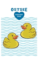 Ostsee gelbe Badeente Kalender 2020: Tagesplaner, Wochenplaner Größe Ca. Din A5, Geschenk Quietscheente Gumminente (German Edition) B083XM2595 Book Cover