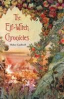 The Elf-Witch Chronicles 0595509916 Book Cover