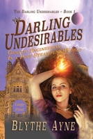 The Darling Undesirables: Genetic Engineering in a Post Steampunk World 1947151878 Book Cover