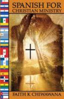 Spanish for Christian Ministry 1633021173 Book Cover