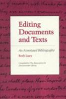 Editing Documents and Texts: An Annotated Bibliography 0945612133 Book Cover