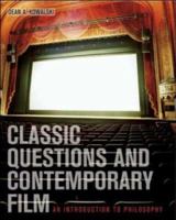 Classic Questions and Contemporary Film: An Introduction to Philosophy with PowerWeb: Philosophy 007298077X Book Cover