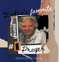 Tootsie's Favorite Prayer Journal: Tootsie Prayer Journal 1387884069 Book Cover