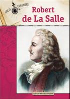 Robert de La Salle 1604134194 Book Cover