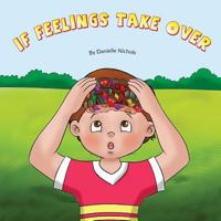 If Feelings Take Over 1548826561 Book Cover