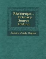 Rhétorique... 0341383244 Book Cover