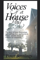 Voices Of A House Past 1644581094 Book Cover