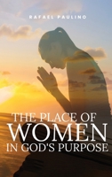 The Place of Women in God's Purpose B0HBH4Q91Q Book Cover