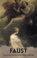 Faust : Urfaust, Faust I, Faust II 1840221151 Book Cover