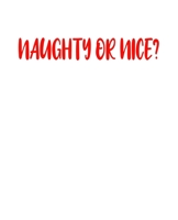 Naughty Or Nice?: A decorative book for coffee tables, bookshelves, end tables, and interior design styling - Housewarming Gift Decorum - stack decor books together to create a custom look to any room 1671242513 Book Cover