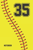 35 Notebook: Softball Jersey Number 35 Thirty Five For All Players Coaches And Fans | Blank Lined Notebook And Journal | 6x9 Inch 120 Pages White Paper 1670322041 Book Cover