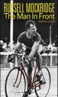 Russell Mockridge: The Man in Front 1877096547 Book Cover