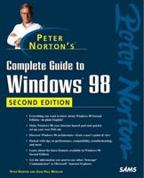 Peter Norton's Complete Guide to Windows 98 (Peter Norton) 0672316935 Book Cover